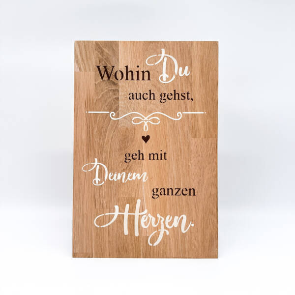 Holzbild Geh mit deinem Herzen